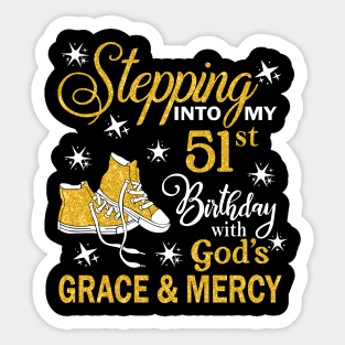 Stepping Into My 51st Birthday With God's Grace & Mercy Bday Sticker